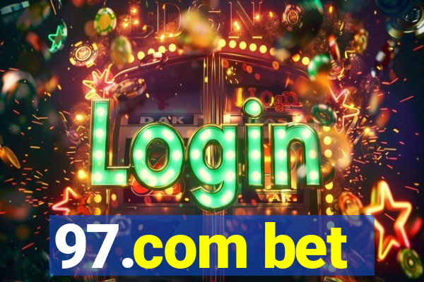 97.com bet